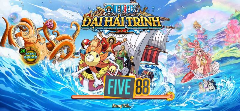 bắn cá One Piece Five88