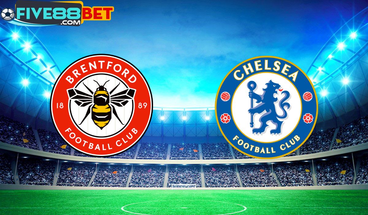 Soi kèo Brentford vs Chelsea 22h00 02/03/2024 Ngoại Hạng Anh