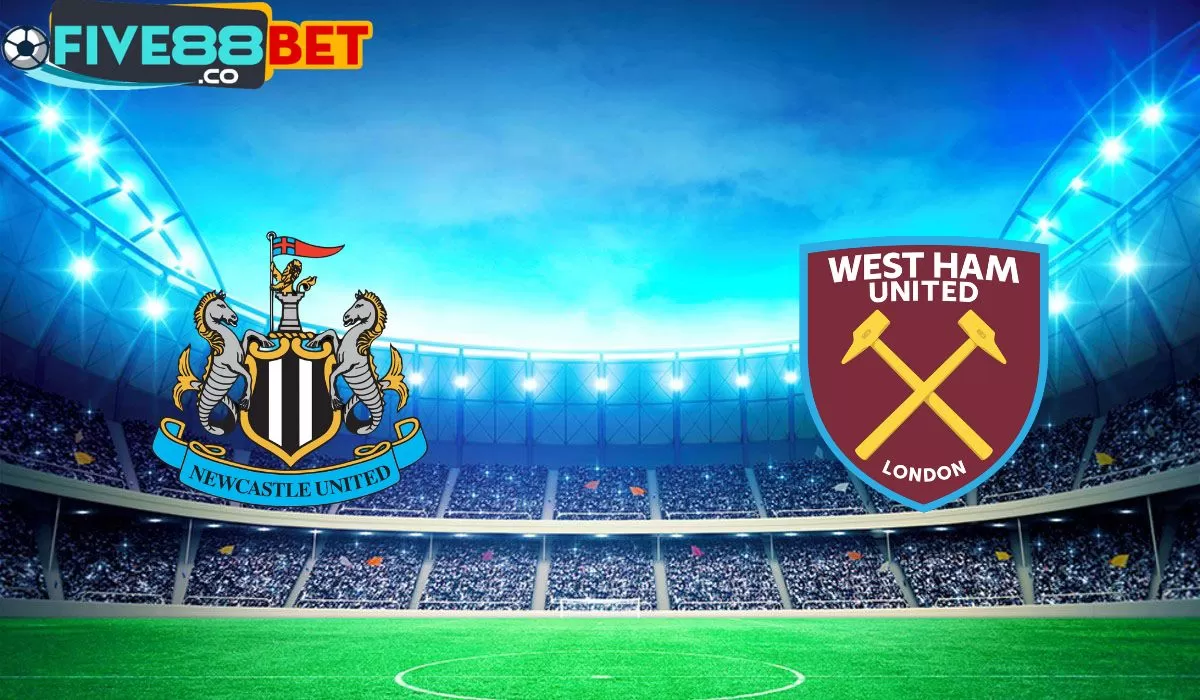 Soi kèo Newcastle vs West Ham 19h30 30/03/2024 Ngoại Hạng Anh