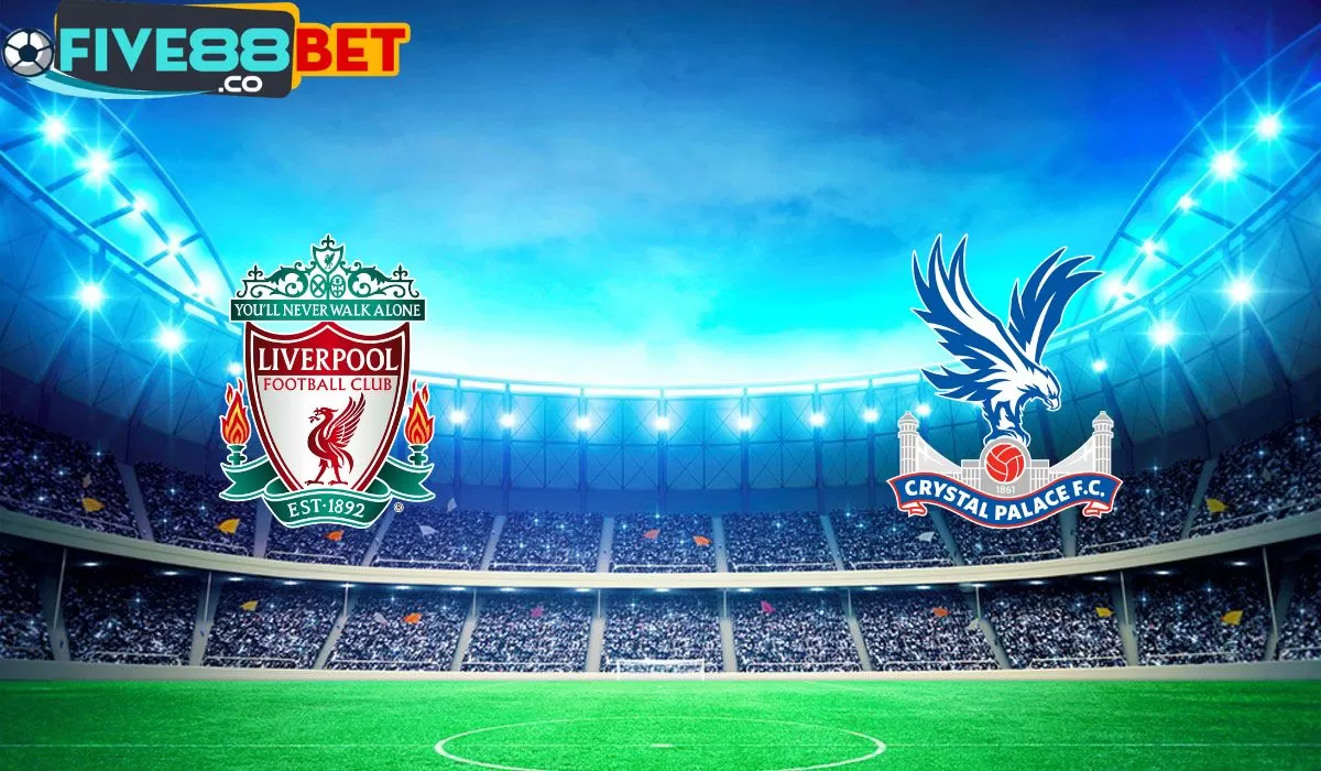 Soi kèo Liverpool vs Crystal Palace 20h00 14/04/2024 Ngoại Hạng Anh