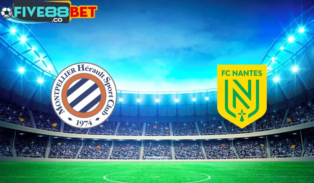 Soi kèo Montpellier vs Nantes 02h00 27/04/2024 Ligue 1