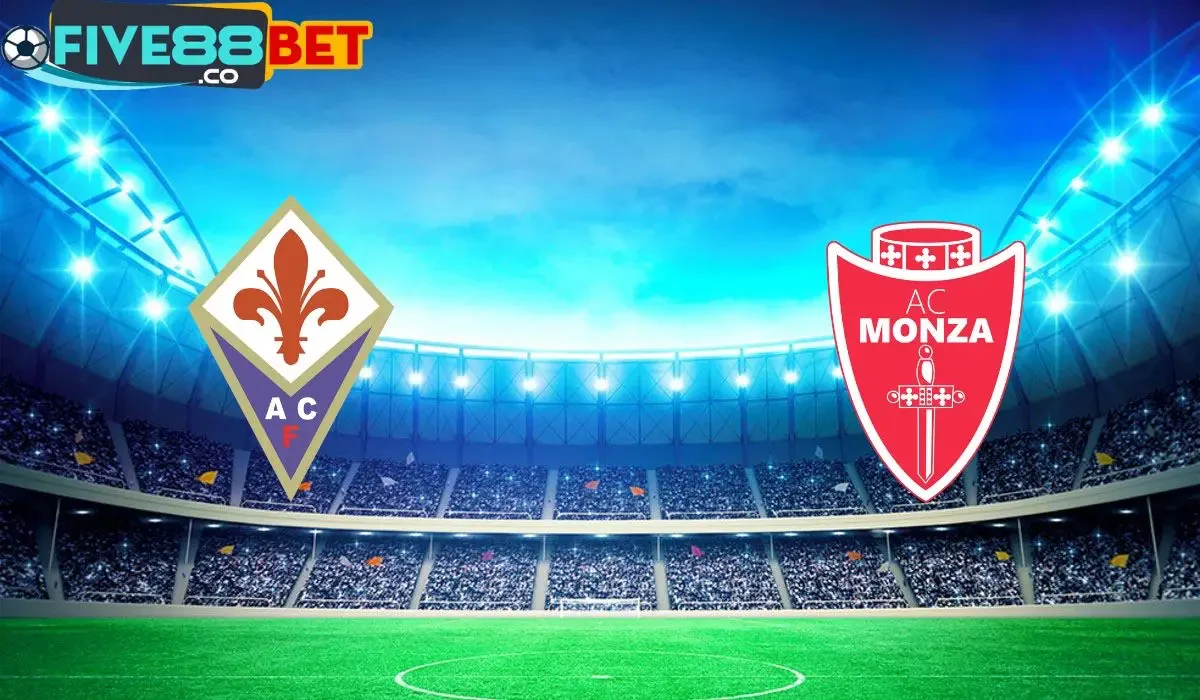 Soi kèo Fiorentina vs Monza 01h45 14/05/2024 Serie A