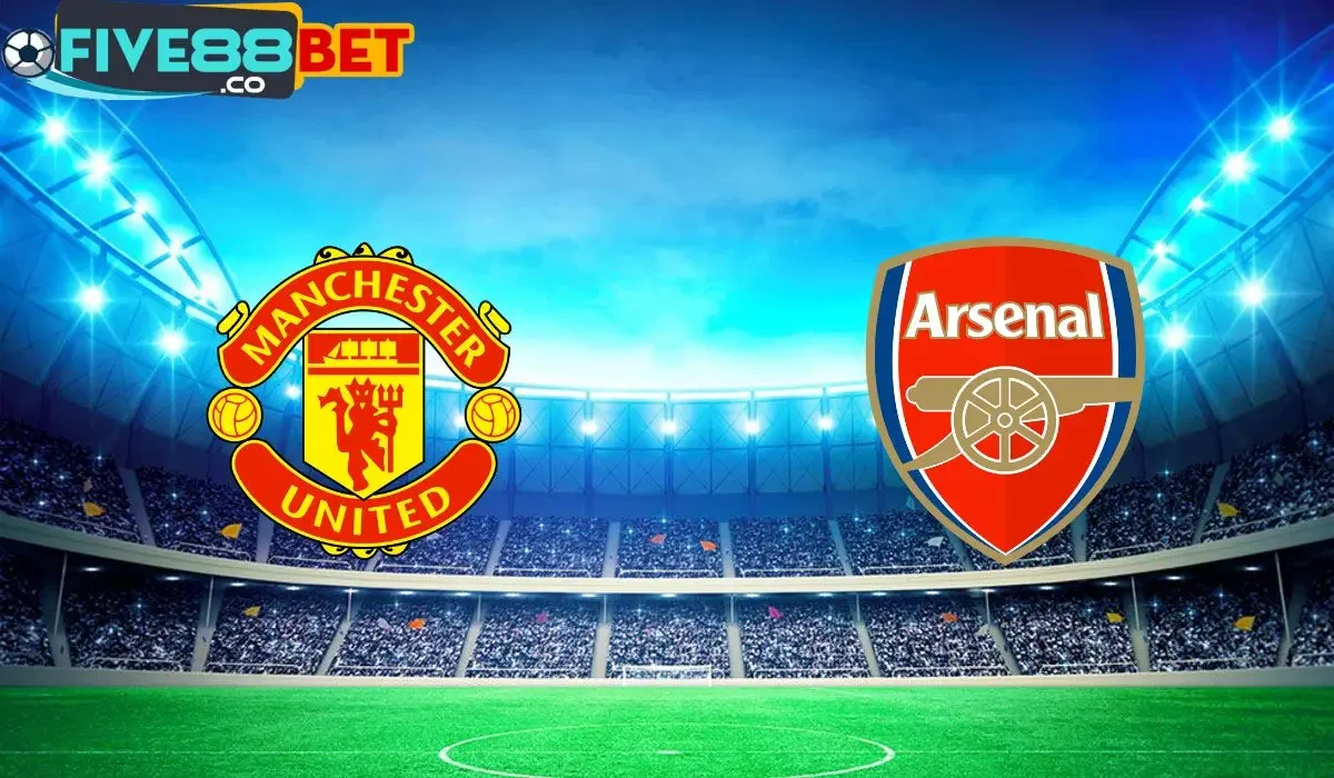 Soi kèo Man United vs Arsenal 22h30 12/05/2024 Ngoại Hạng Anh